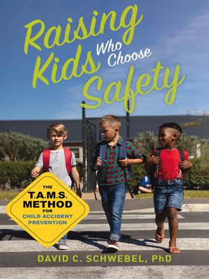 cover image of Raising Kids Who Choose Safety